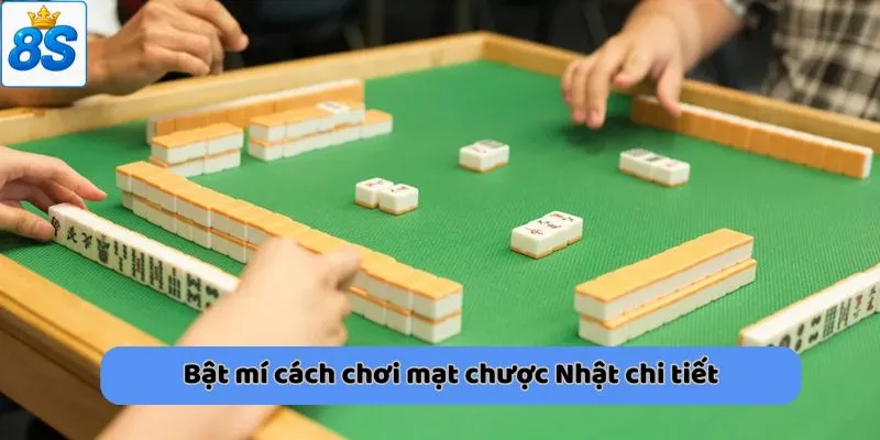 Bật mí cách chơi mạt chược Nhật chi tiết