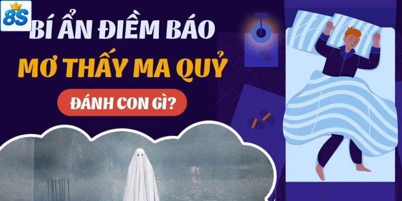 mơ thấy quỷ tại nhà cái 8s