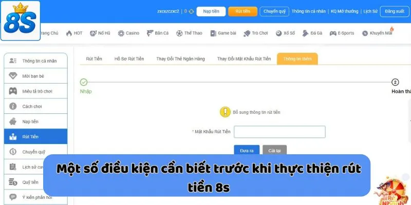 Một số điều kiện cần biết trước khi thực thiện rút tiền 8s