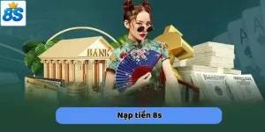 nạp tiền 8s