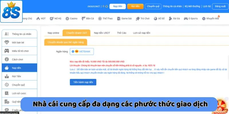 Nhà cái cung cấp đa dạng các phước thức giao dịch