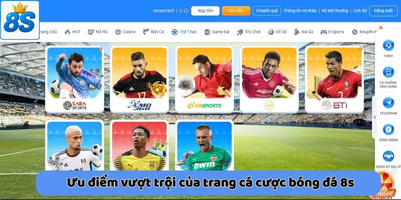 Ưu điểm vượt trội của trang cá cược bóng đá 8s